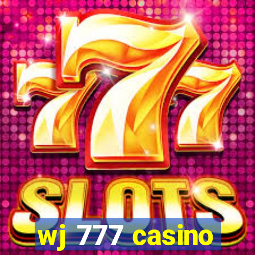 wj 777 casino