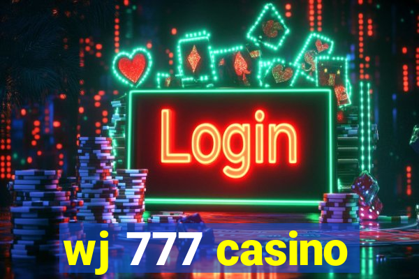 wj 777 casino