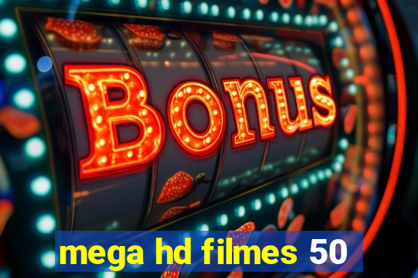 mega hd filmes 50