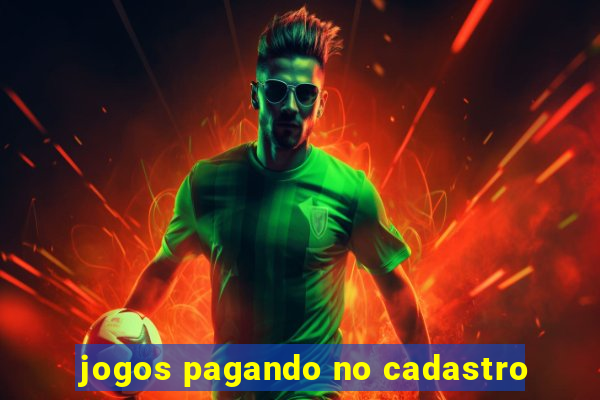 jogos pagando no cadastro