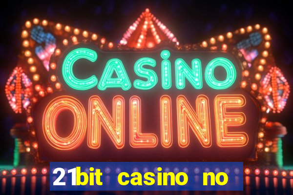 21bit casino no deposit bonus