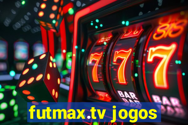 futmax.tv jogos