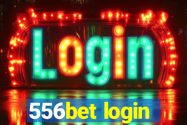 556bet login