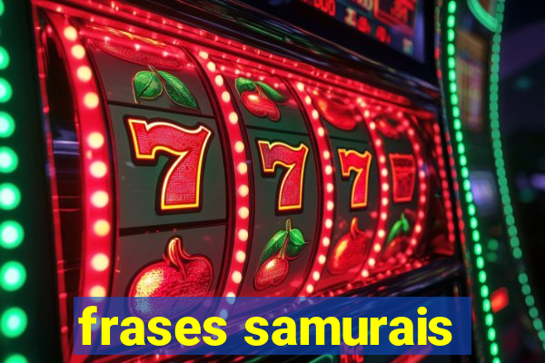 frases samurais