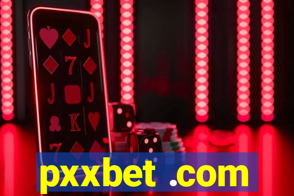 pxxbet .com