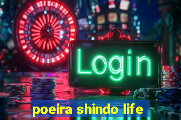 poeira shindo life