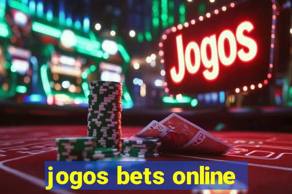 jogos bets online