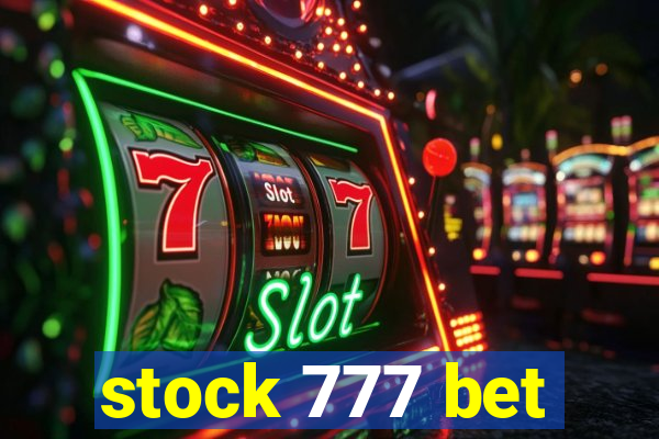 stock 777 bet