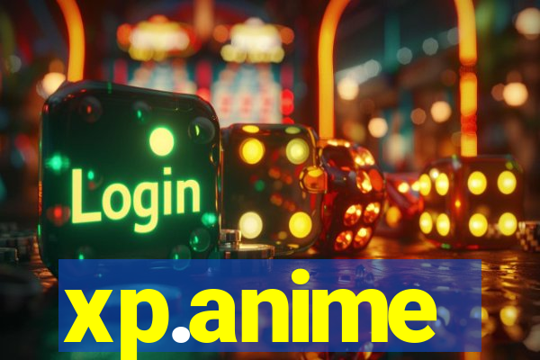 xp.anime