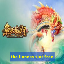 the lioness slot free