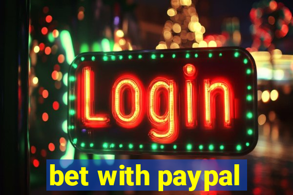 bet with paypal