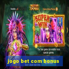 jogo bet com bonus