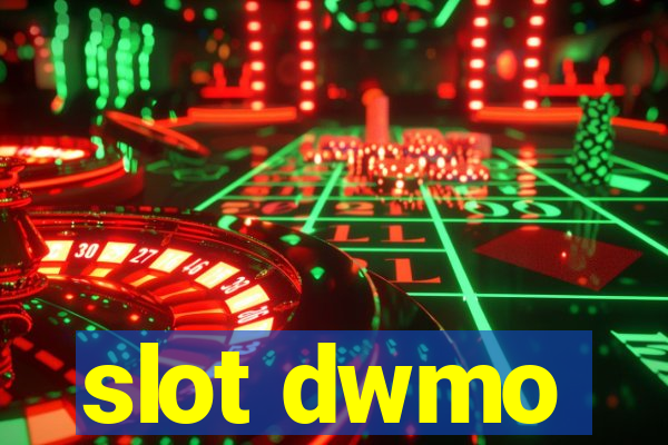 slot dwmo