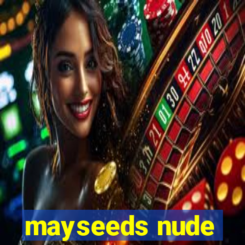 mayseeds nude