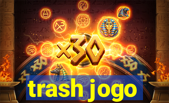 trash jogo