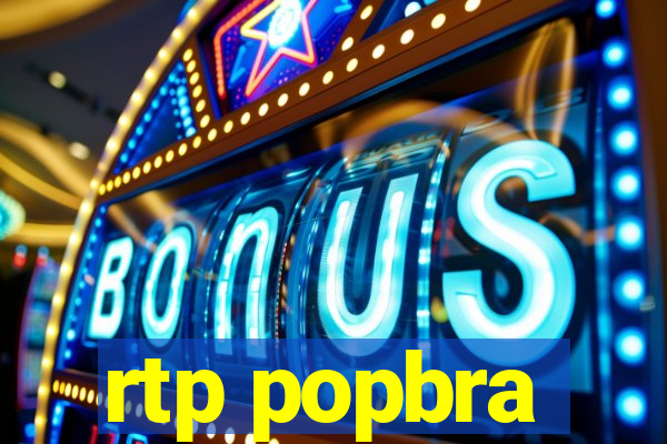 rtp popbra