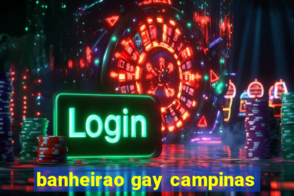 banheirao gay campinas