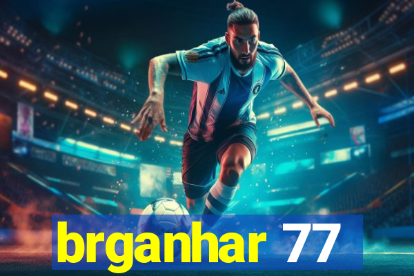 brganhar 77