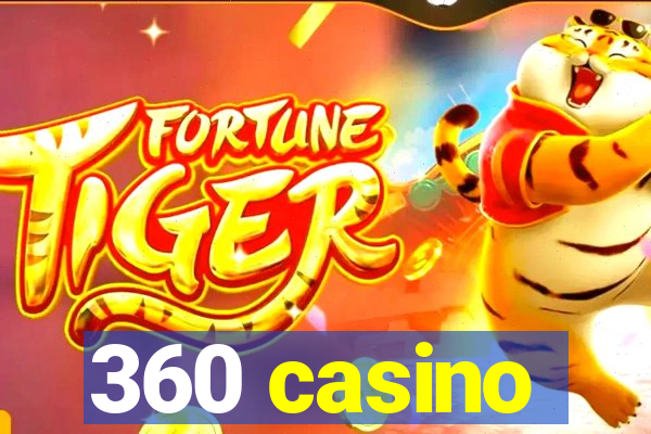 360 casino