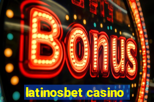 latinosbet casino