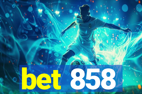 bet 858