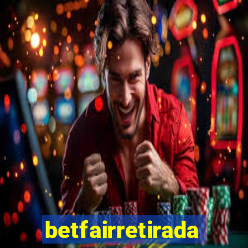 betfairretirada