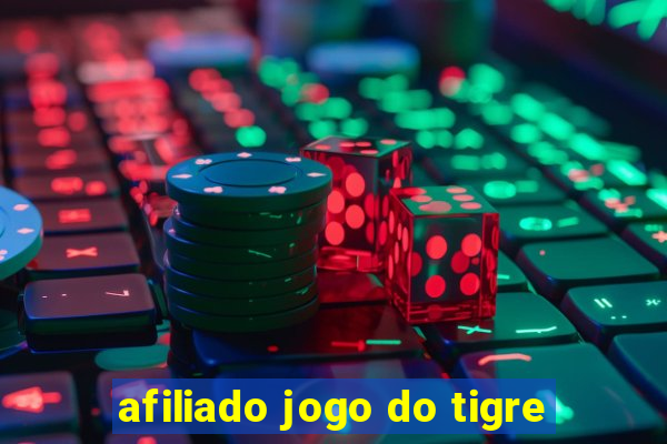 afiliado jogo do tigre