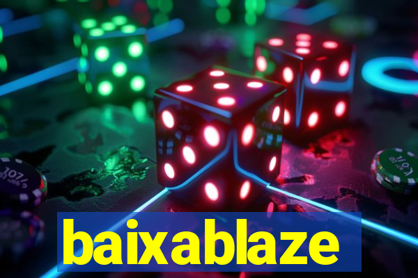 baixablaze