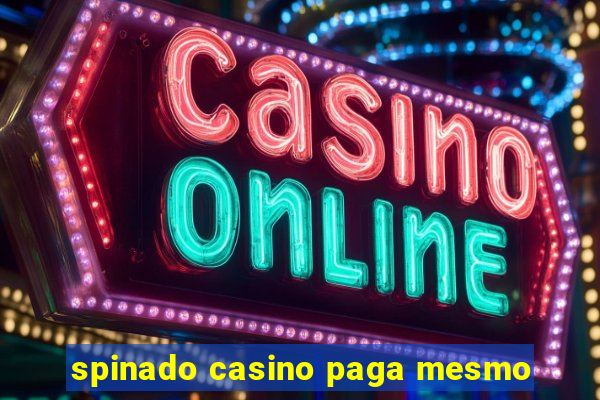 spinado casino paga mesmo