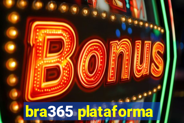 bra365 plataforma