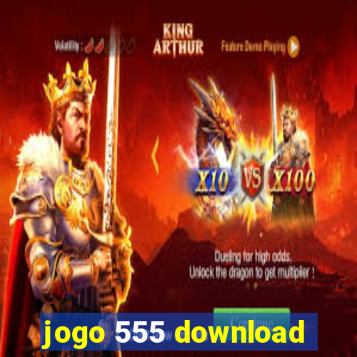 jogo 555 download