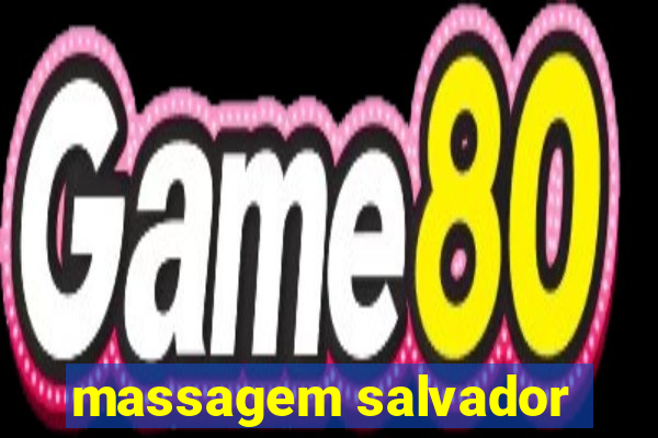 massagem salvador