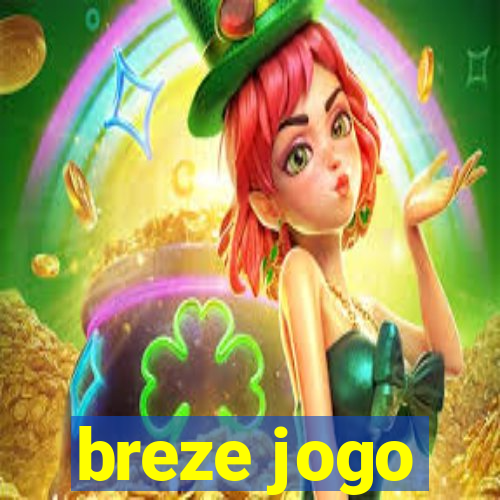 breze jogo