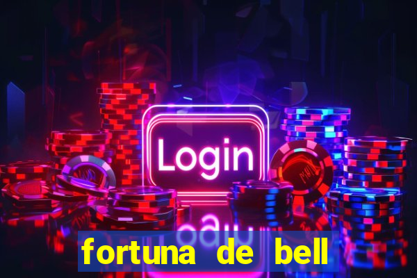 fortuna de bell marques 2024