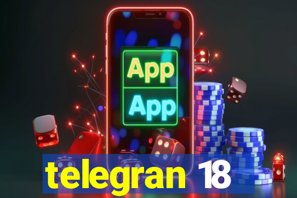 telegran 18