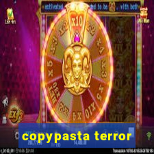 copypasta terror