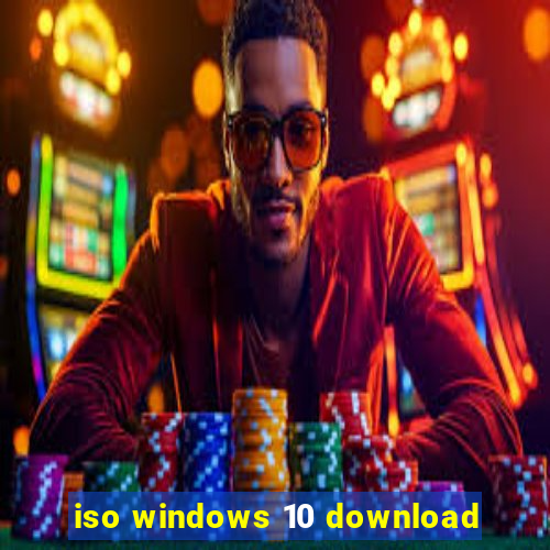 iso windows 10 download