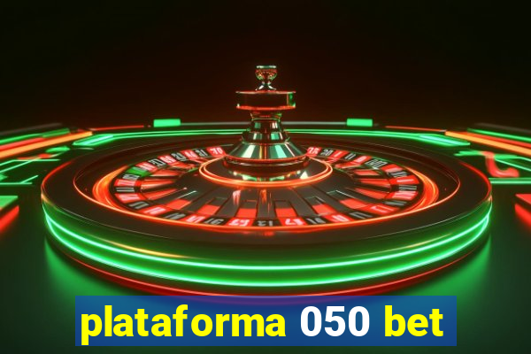 plataforma 050 bet