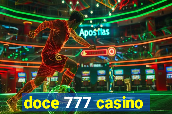 doce 777 casino