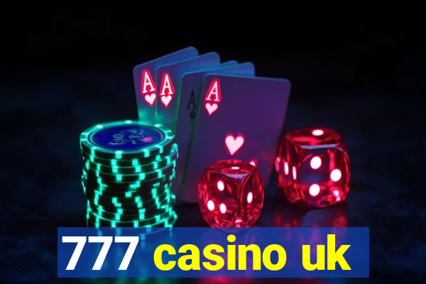 777 casino uk