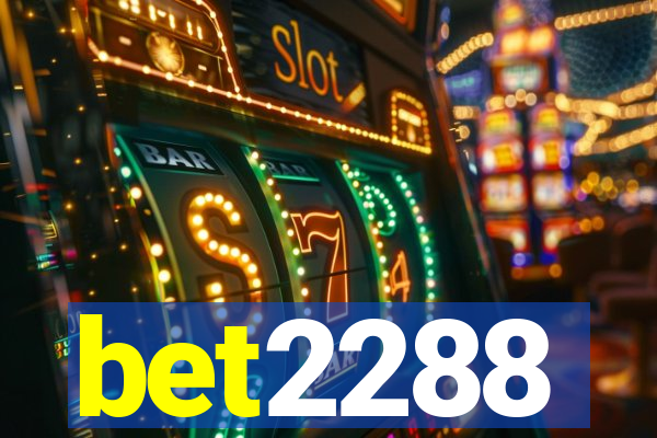 bet2288