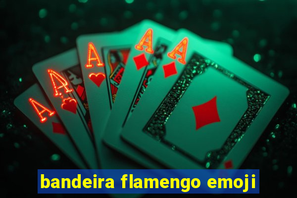 bandeira flamengo emoji