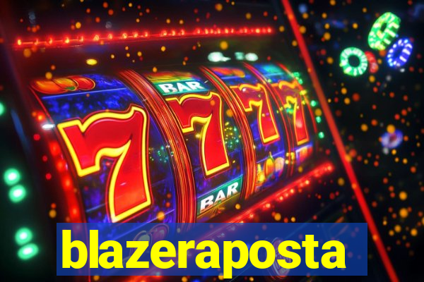 blazeraposta