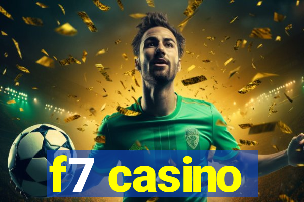 f7 casino