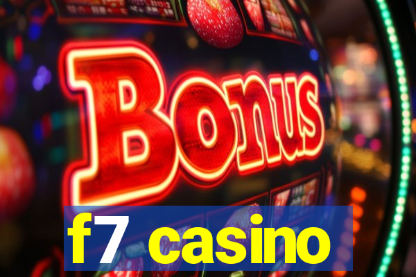 f7 casino