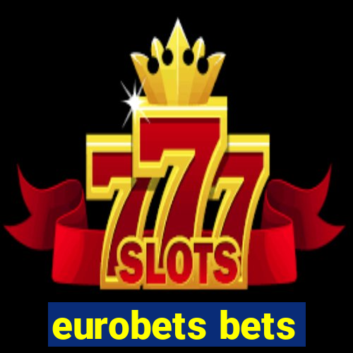 eurobets bets