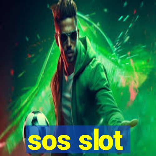 sos slot