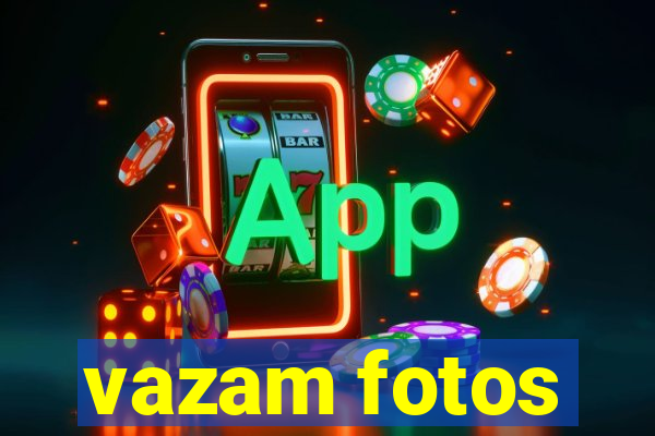 vazam fotos