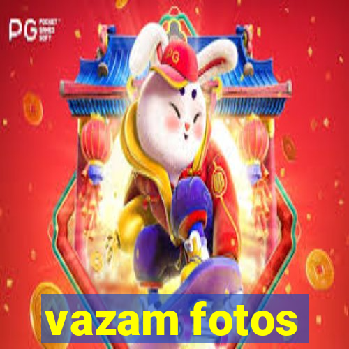 vazam fotos