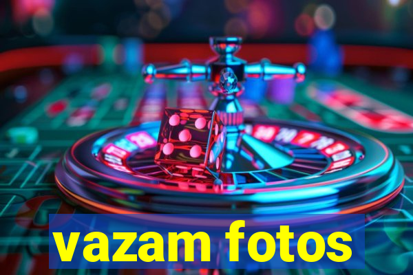 vazam fotos